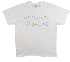 The Church is True, The Book is Blue